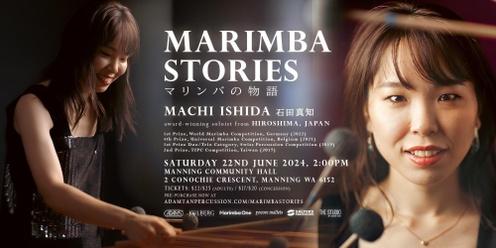 MARIMBA STORIES presented by MACHI ISHIDA (Japan): Solo Marimba Recital in Perth