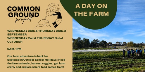 September/October 2024 School Holiday Program - A Day on the Farm