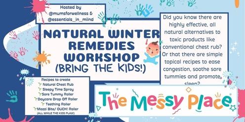 Natural Wellness Remedies Workshop (bring the kids!)