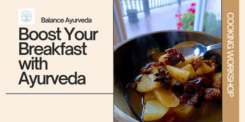 Boost Your Breakfast with Ayurveda