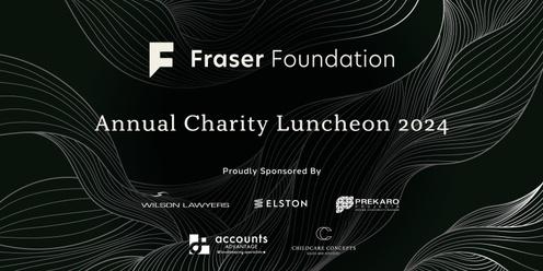 Fraser Foundation Annual Charity Luncheon