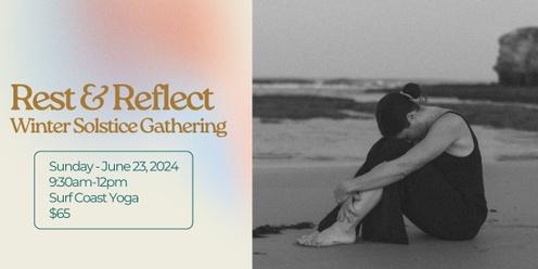 Rest & Reflect - Winter Solstice Gathering 