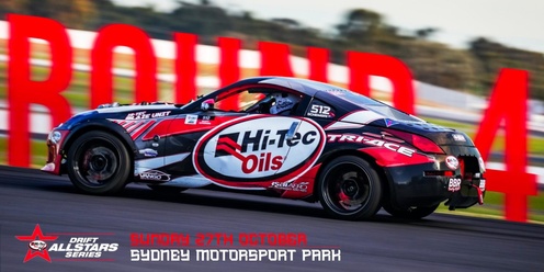 ROUND 4 OF THE HI-TEC OILS DRIFT ALL STARS  @ SYDNEY MOTORSPORT PARK, NSW