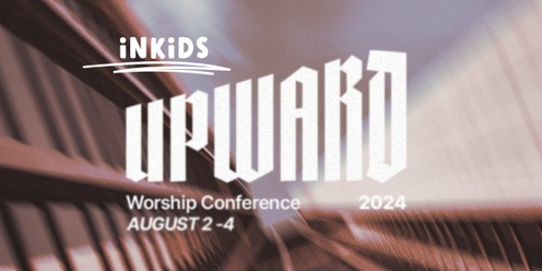 INKids Worship Conference 2024