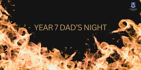 Year 7 Dad's Night