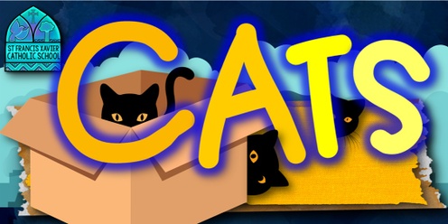 St Francis Xavier Catholic School Year 5 and 6 Present "Cats!"