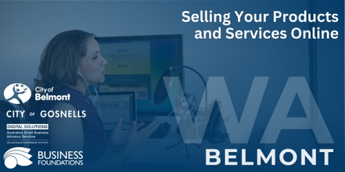 Selling Your Products and Services Online - Belmont