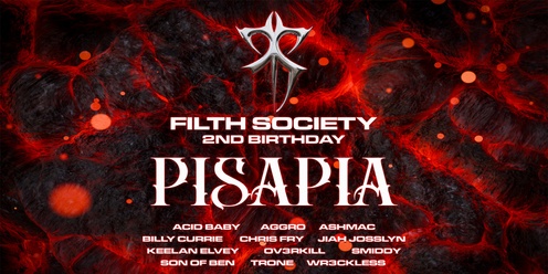 FILTH SOCIETY 2ND BIRTHDAY ft. PISAPIA (IT) @ THE THIRD DAY