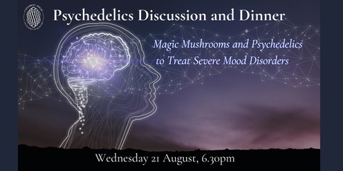 University House Psychedelics Discussion and Dinner