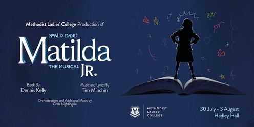 MLC College Production: Roald Dahl's Matilda The Musical Jr - Matinee