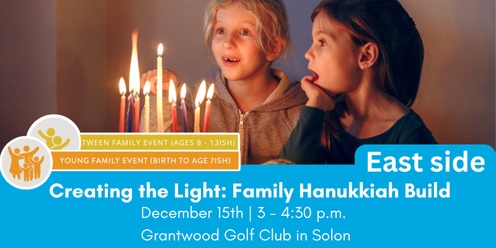 Building the Light: A Family Hanukkiah Workshop - East side