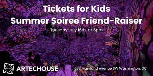Tickets for Kids Summer Soiree Friend-Raiser