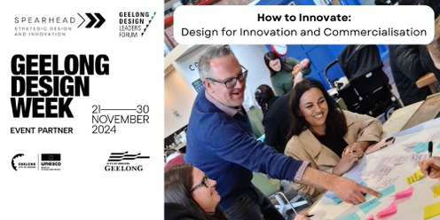 How to Innovate: Design for Innovation and Commercialisation