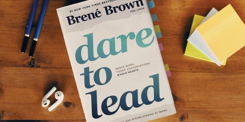 Dare To LeadTM with Debra Birks, in collaboration with Leadership Great South Coast