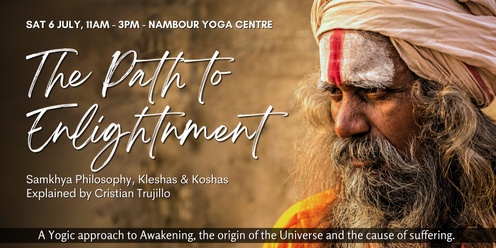 The Path to Enlightenment - Samkhya Philosophy, Kleshas and Koshas
