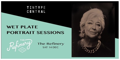 The Refinery: Wet Plate Portrait Sessions