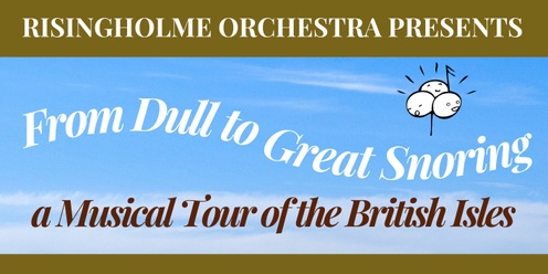 From Dull to Great Snoring: A Musical Tour of the British Isles