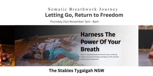 Somatic Breathwork Journey - Letting Go, Return To Freedom