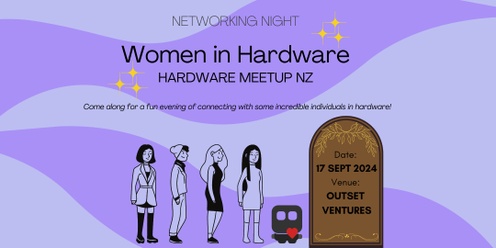 Hardware Meetup NZ - Women in Hardware