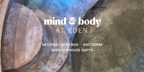 MIND & BODY AT EDEN