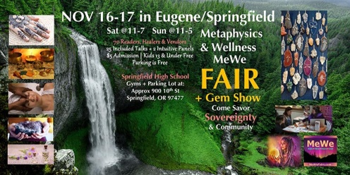 Metaphysics & Wellness MeWe Fair + Gem Show in Springfield/Eugene on Nov 16-17