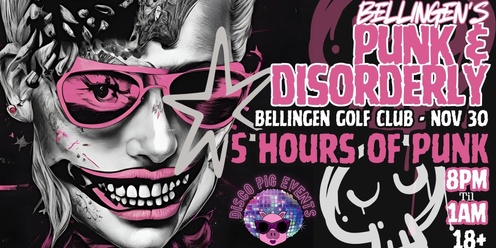 Punk & Disorderly - Bellingen