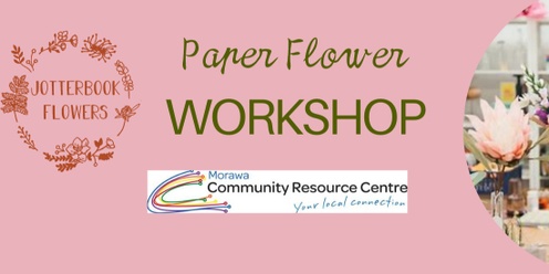 Paper Flower Workshop - Jotterbook