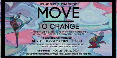 MODArts Dance Collective (MADC) presents Move to Change