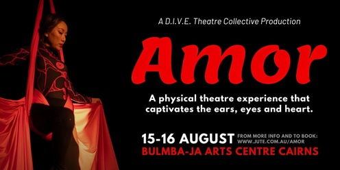 Amor by D.I.V.E. Theatre Collective - Thursday 15th Aug (+ Masterclass)