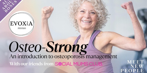 Osteo-strong with Evoxia Physio and Social Mums Club