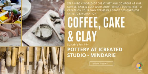 Coffee, Cake & Clay - Open Studio Session