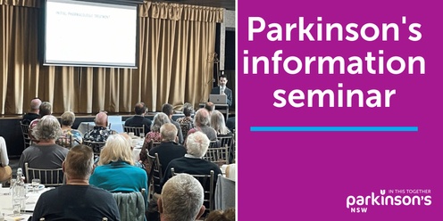 Parkinson's Information Seminar - Ryde 5 December 2024 