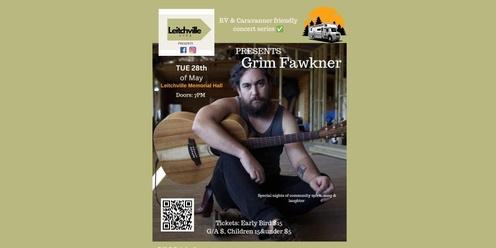 Leitchville LIVE Presents - Grim Fawkner (AUS)