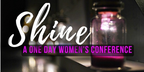 Shine - A One Day Women's Event