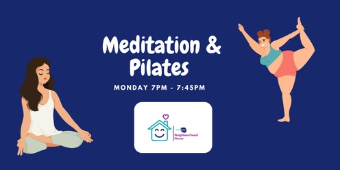 Meditation &  Pilates 