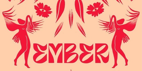 Ember Gathering | presented by Wierd Women