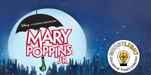 Mary Poppins Jr. (Cast A) - Friday, 6/14 4:00 pm