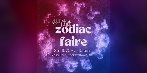 Lunar Faire 10/5: Zodiac Faire at Vasa Park!