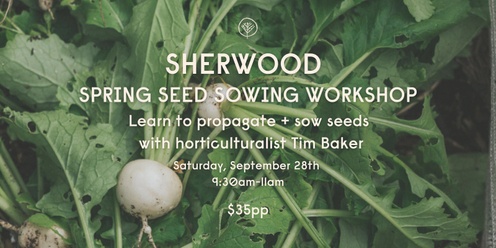 Sherwood Spring Seed Sowing Workshop