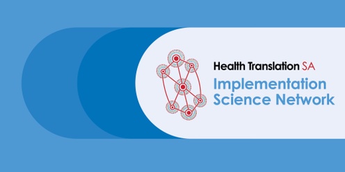 Collaborative Innovations in Health: HTSA Implementation Science Network Meeting