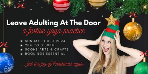 Leave Adulting at the Door: A Festive Yoga Workshop!