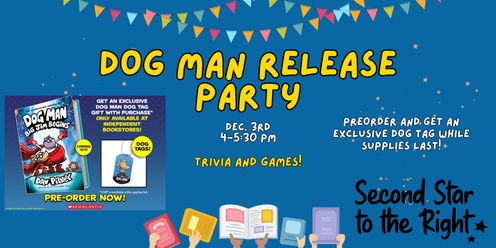 Dog Man: Big Jim Begins Release Party