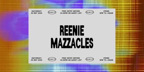 Club 77: Reenie, Mazzacles