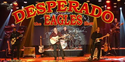 Desperado - The Eagles Tribute Show