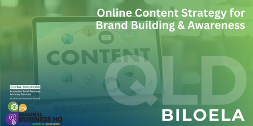 Online Content Strategy for Brand Building & Awareness - Biloela