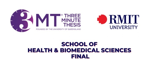 School of Health & Biomedical Sciences 3MT Competition