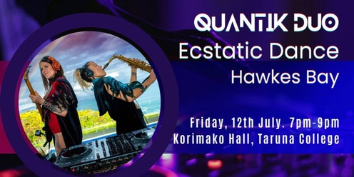 Quantik duo Ecstatic Dance Hawkes Bay