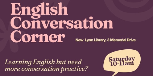 New Lynn Library English Conversation Corner