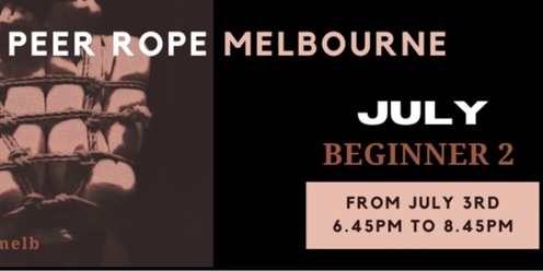 July Beginner 2 Rope classes - Peer Rope Melbourne