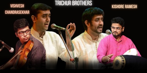Trichur Brothers - Carnatic Vocal Concert